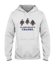 All good girls go to chanel hoodie Hooded Sweatshirt front