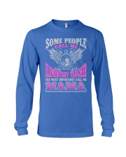 CALL ME ELEMENTARY TEACHER MAMA JOB SHIRTS Long Sleeve Tee front