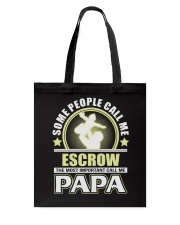 CALL ME ESCROW PAPA JOB SHIRTS Tote Bag thumbnail