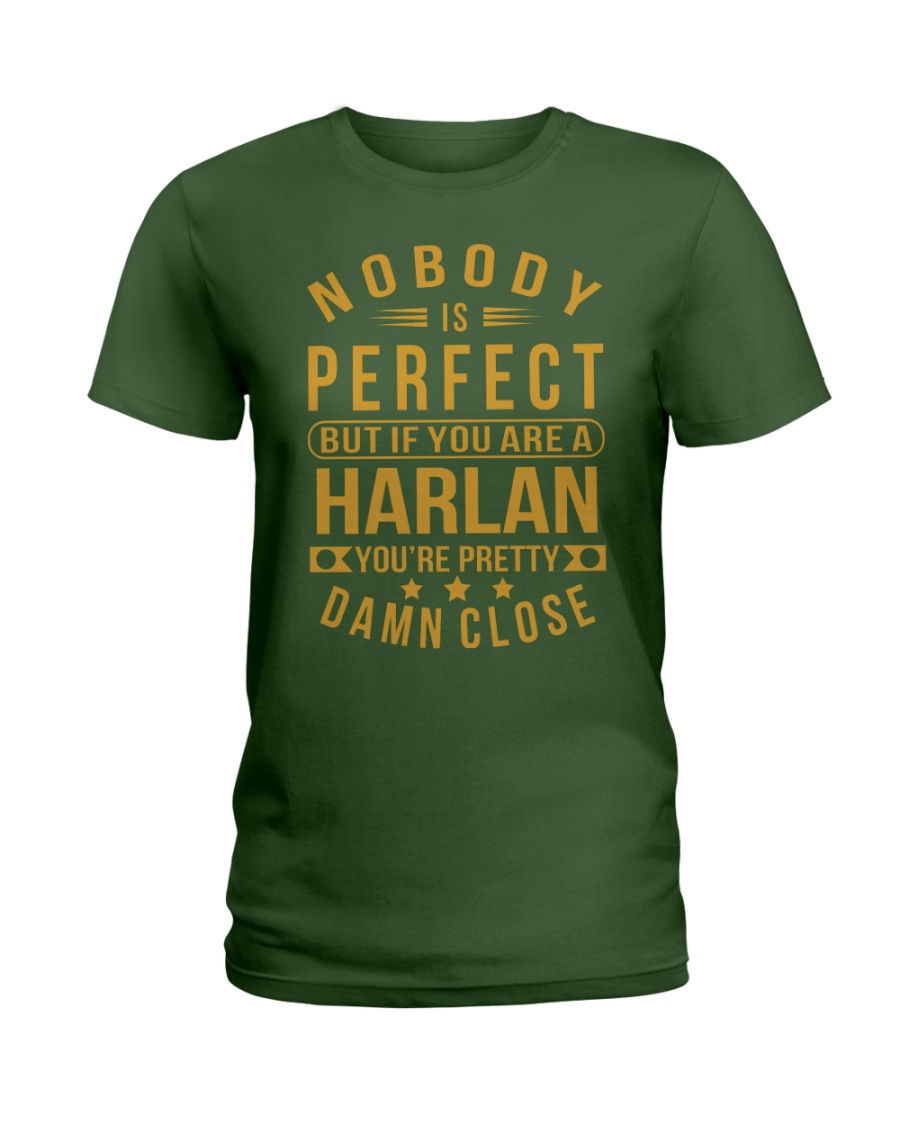 NOBODY PERFECT HARLAN NAME SHIRTS Ladies T-Shirt