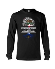 LIVING IN CALIFORNIA WITH WISCONSIN ROOTS SHIRTS Long Sleeve Tee thumbnail
