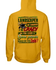 Landscaper Hooded Sweatshirt back
