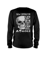 Saw Operator Exclusive Shirt Long Sleeve Tee thumbnail