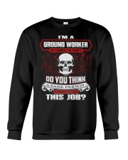 Ground Worker Exclusive Shirt Crewneck Sweatshirt thumbnail