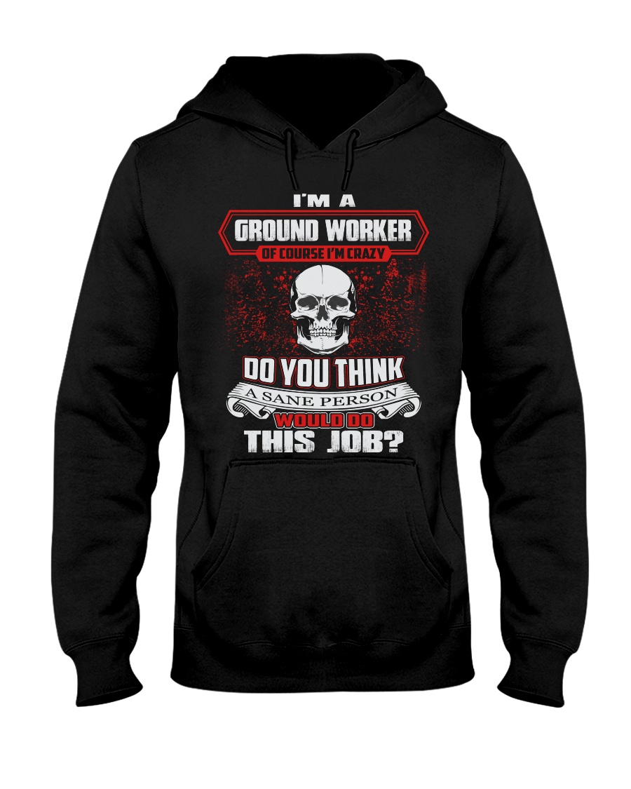 Ground Worker Exclusive Shirt Hooded Sweatshirt