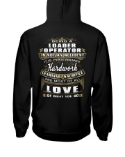 Loader Operator Exclusive Shirt Hooded Sweatshirt back
