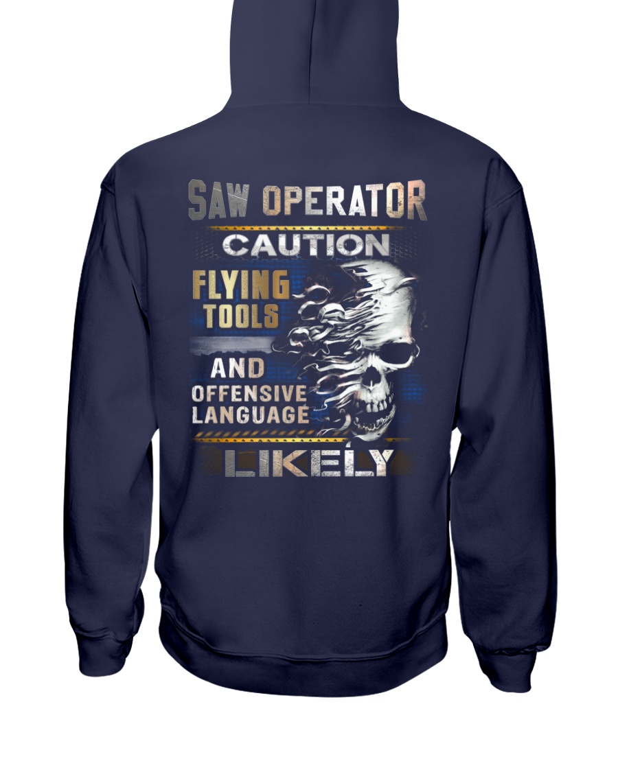 Saw Operator Hooded Sweatshirt