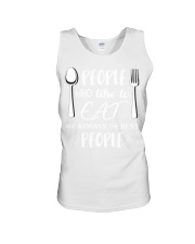 130 Eat People Who Like To Eat Are Always The Best Unisex Tank thumbnail