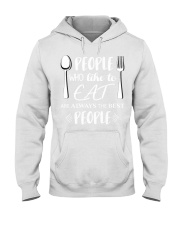 130 Eat People Who Like To Eat Are Always The Best Hooded Sweatshirt thumbnail
