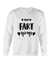 97 Couples That Fart Together Stay Together Mens H Crewneck Sweatshirt thumbnail