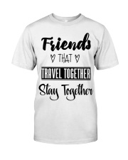 100 Friends That Travel Together Stay Together Wom Classic T-Shirt thumbnail