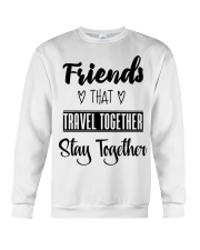 100 Friends That Travel Together Stay Together Wom Crewneck Sweatshirt thumbnail