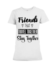 100 Friends That Travel Together Stay Together Wom Premium Fit Ladies Tee thumbnail