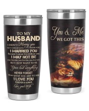 To My Husband 20oz Tumbler front