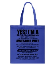 Yes i am a spoiled husband awesome wife-April Tote Bag tile