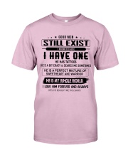 I HAVE ONE - TATTOOS Classic T-Shirt front