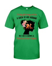 Every gir may not be a queen to her Husband Classic T-Shirt tile