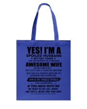 Yes i am a spoiled husband awesome wife-July Tote Bag tile