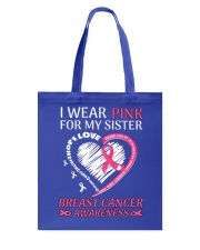 I Wear Pink For My Sister Tote Bag tile
