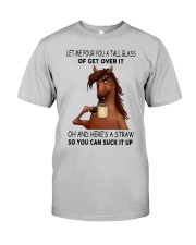 Horse Get Over It Classic T-Shirt front