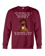 Let me pour you a tall glass of get over it Horse Crewneck Sweatshirt tile