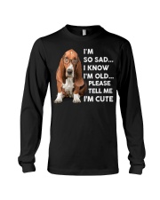 I so sad-basset hound Long Sleeve Tee tile