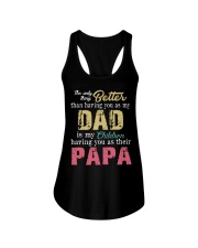 The only thing better than Dad papa Ladies Flowy Tank tile