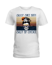 Sassy Since Birth Salty By Choice Ladies T-Shirt tile