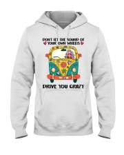 Don't let the sound of your own wheels Hooded Sweatshirt tile