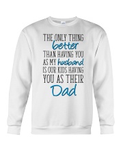 the only thing better - father day Crewneck Sweatshirt tile