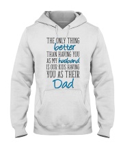 the only thing better - father day Hooded Sweatshirt tile