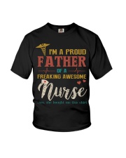 I'm A Proud Father Of A Nurse Youth T-Shirt tile