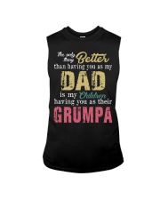 The only thing better than Dad Grumpa Sleeveless Tee tile