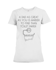 a dad great as your harder Premium Fit Ladies Tee tile