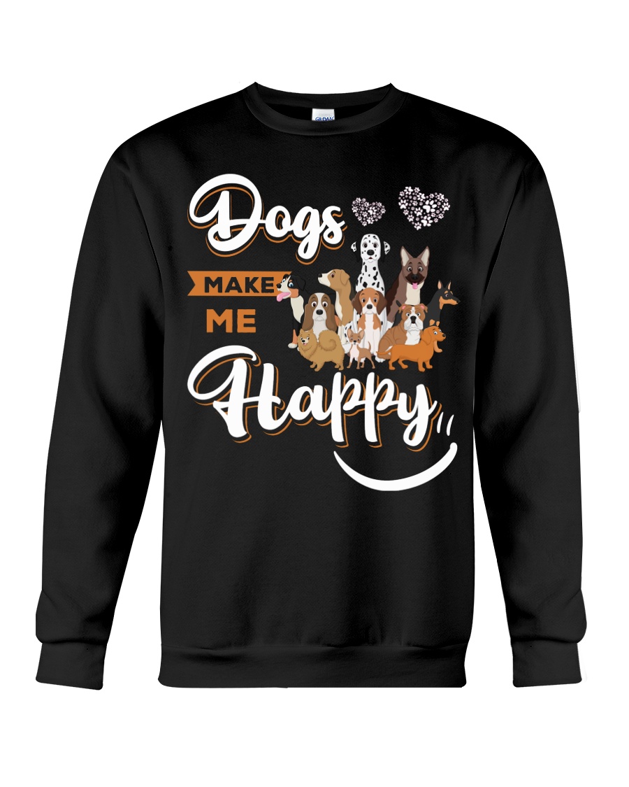 Dogs Make Me Happy Crewneck Sweatshirt