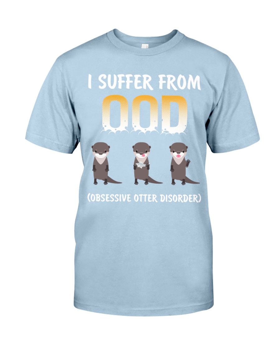 Obsessive Otter Disorder Classic T-Shirt