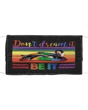 Dont Dream It Be It Cloth face mask thumbnail