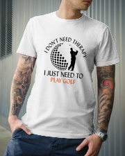 Golf I Don't Need Therapy Classic T-Shirt lifestyle-mens-crewneck-front-6