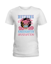 Kindergarten Girl Nothing Stop Ladies T-Shirt thumbnail