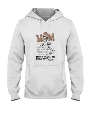 Mom Don't Make Me Lose Hooded Sweatshirt thumbnail