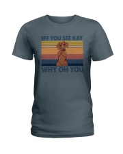 Dachshund Eff You See Kay Ladies T-Shirt thumbnail