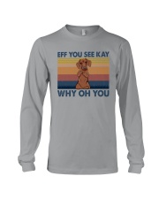 Dachshund Eff You See Kay Long Sleeve Tee thumbnail