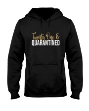 Twenty one Quarantined shirt Hooded Sweatshirt thumbnail