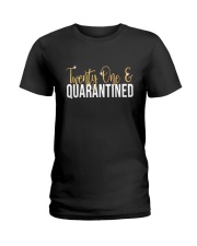 Twenty one Quarantined shirt Ladies T-Shirt thumbnail
