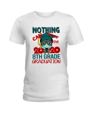 8th grade Boy Nothing Stop Ladies T-Shirt thumbnail