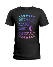 Witches against white supremacy Ladies T-Shirt thumbnail