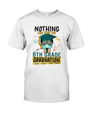 8th grade Nothing Quarantine Classic T-Shirt thumbnail