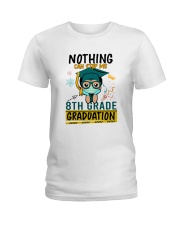 8th grade Nothing Quarantine Ladies T-Shirt thumbnail