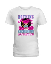 Kindergarten Girl Nothing Stop Ladies T-Shirt thumbnail