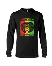 Juneteenth Is My Independence Day Long Sleeve Tee thumbnail